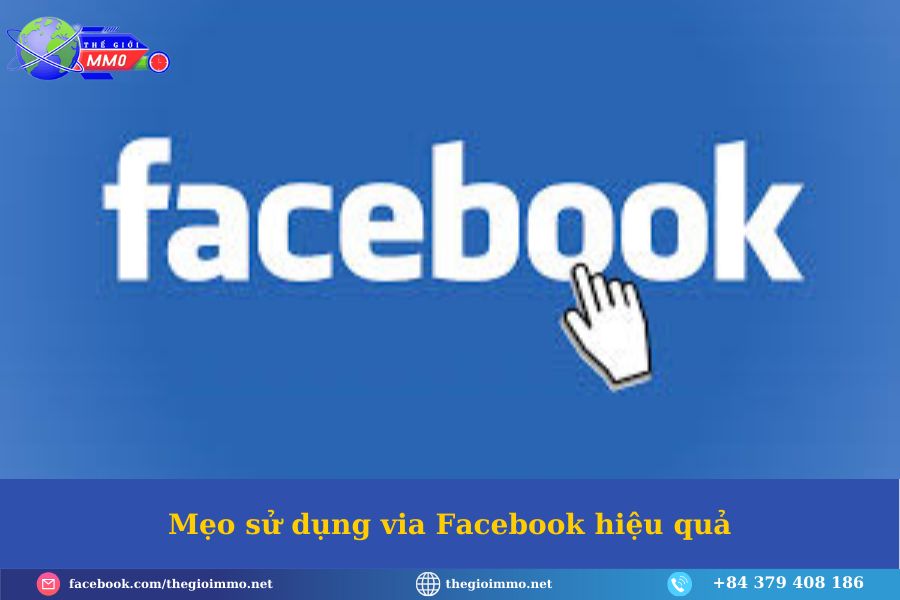 Via Facebook chạy quảng cáo là gì? các loại via chạy quảng cáo facebook 3 Meo su dung via Facebook hieu qua compressed
