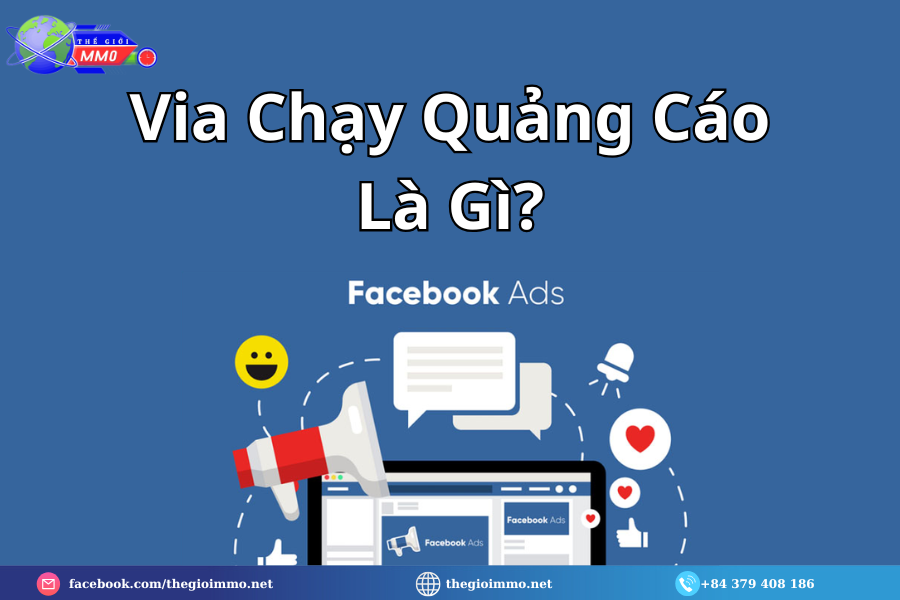 Via Chạy Quảng Cáo Là Gì? Via Chạy Quảng Cáo Là Gì?