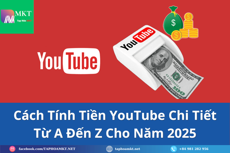 Cách Tính Tiền YouTube Chi Tiết Từ A Đến Z Cho Năm 2025 1 Cách Tính Tiền YouTube Chi Tiết Từ A Đến Z Cho Năm 2025
